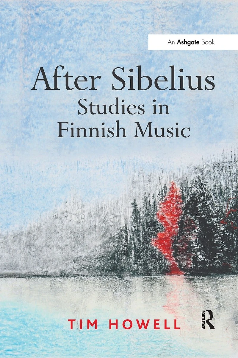 After Sibelius: Studies Finnish Music