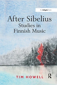 After Sibelius: Studies Finnish Music