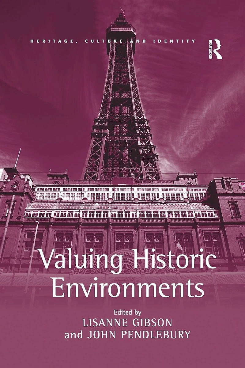 Valuing Historic Environments