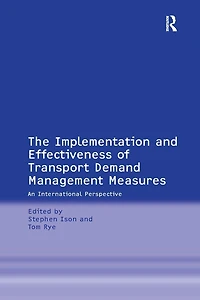 The Implementation and Effectiveness of Transport Demand Management Measures: An International Perspective