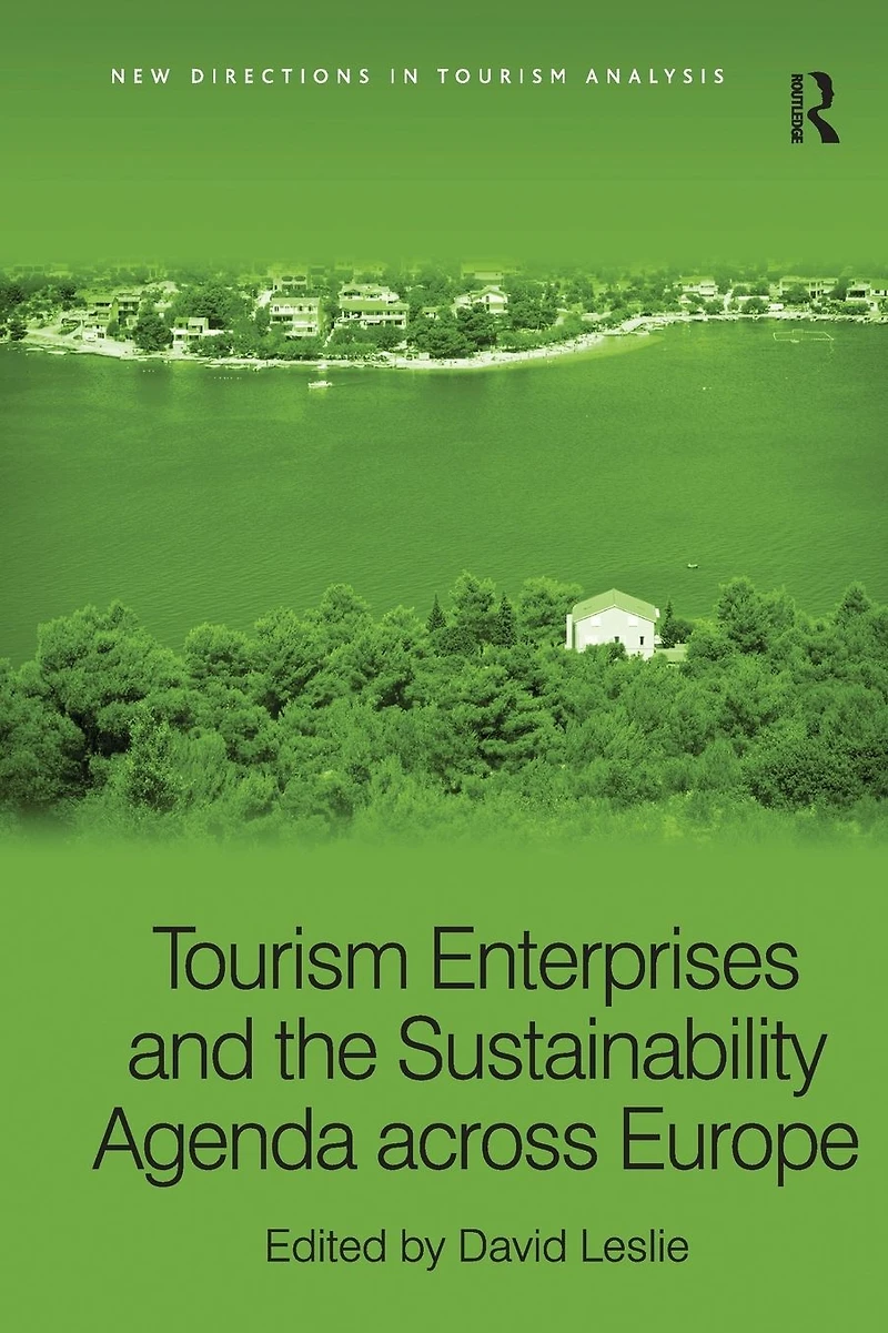 Tourism Enterprises and the Sustainability Agenda across Europe