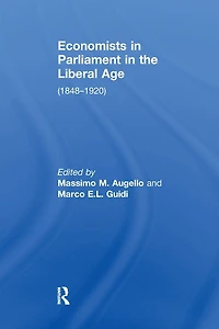 Economists Parliament the Liberal Age: (1848-1920)