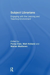 Subject Librarians: Engaging with the Learning and Teaching Environment