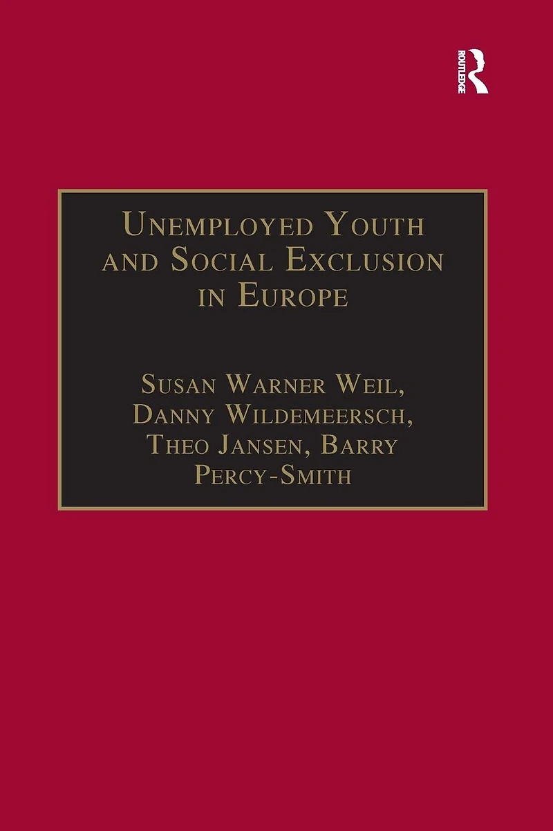 Unemployed Youth and Social Exclusion Europe: Learning for Inclusion?