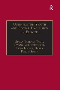 Unemployed Youth and Social Exclusion Europe: Learning for Inclusion?