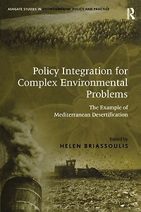 Policy Integration for Complex Environmental Problems: The Example of Mediterranean Desertification