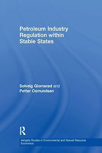 Petroleum Industry Regulation within Stable States