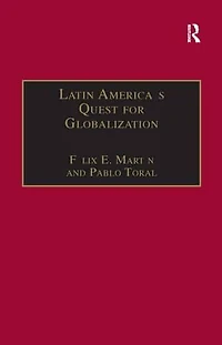 Latin America's Quest for Globalization: The Role of Spanish Firms
