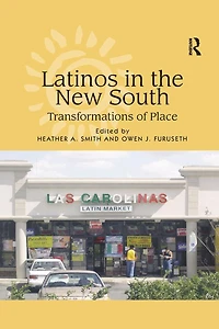 Latinos the New South: Transformations of Place