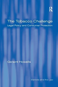 The Tobacco Challenge: Legal Policy and Consumer Protection