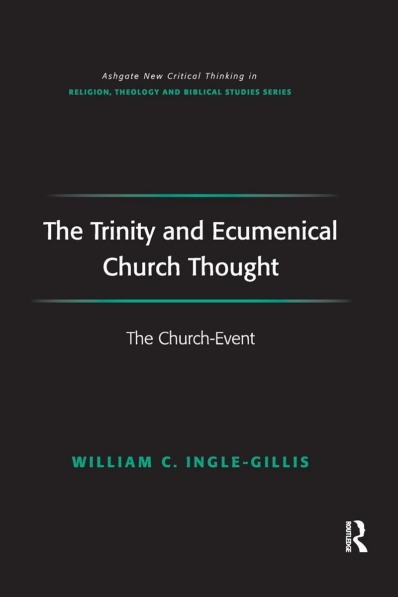 The Trinity and Ecumenical Church Thought: Church-Event