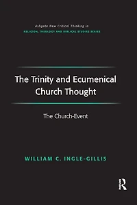 The Trinity and Ecumenical Church Thought: Church-Event
