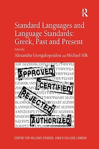 Standard Languages and Language Standards - Greek, Past Present