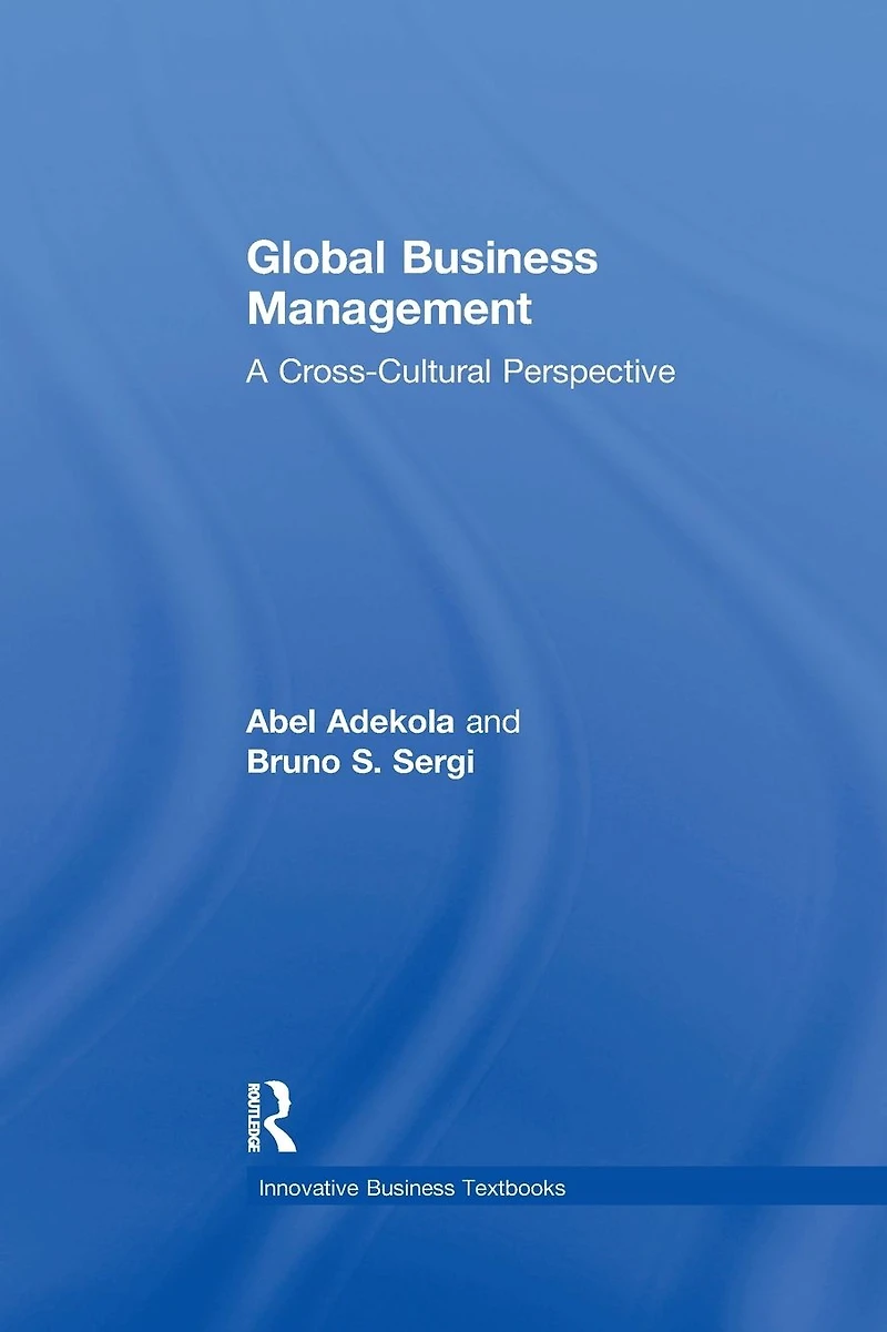 Global Business Management: A Cross-Cultural Perspective