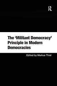 The 'Militant Democracy' Principle Modern Democracies