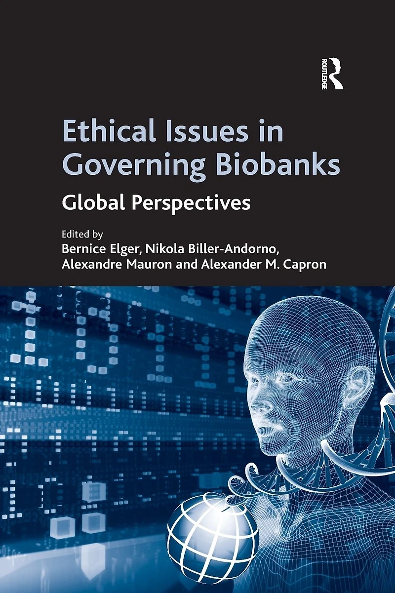 Ethical Issues Governing Biobanks: Global Perspectives
