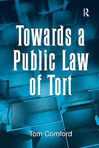 Towards a Public Law of Tort