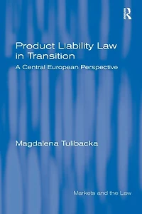 Product Liability Law Transition: A Central European Perspective