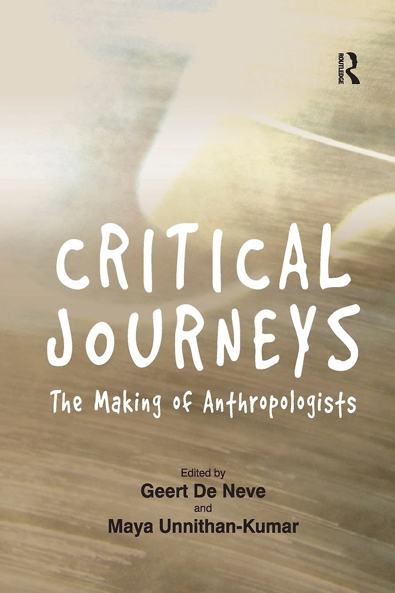 Critical Journeys: The Making of Anthropologists