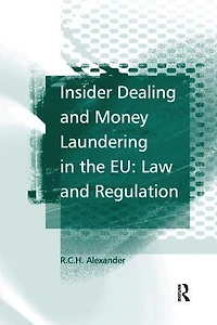 Insider Dealing and Money Laundering the EU: Law Regulation