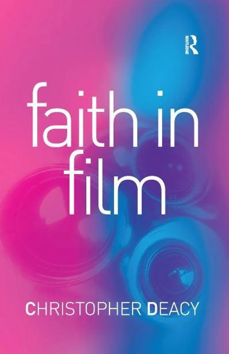 Faith Film: Religious Themes Contemporary Cinema