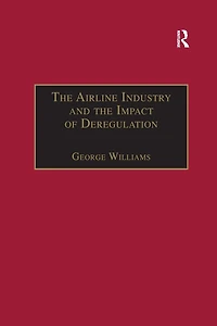 the Airline Industry and Impact of Deregulation