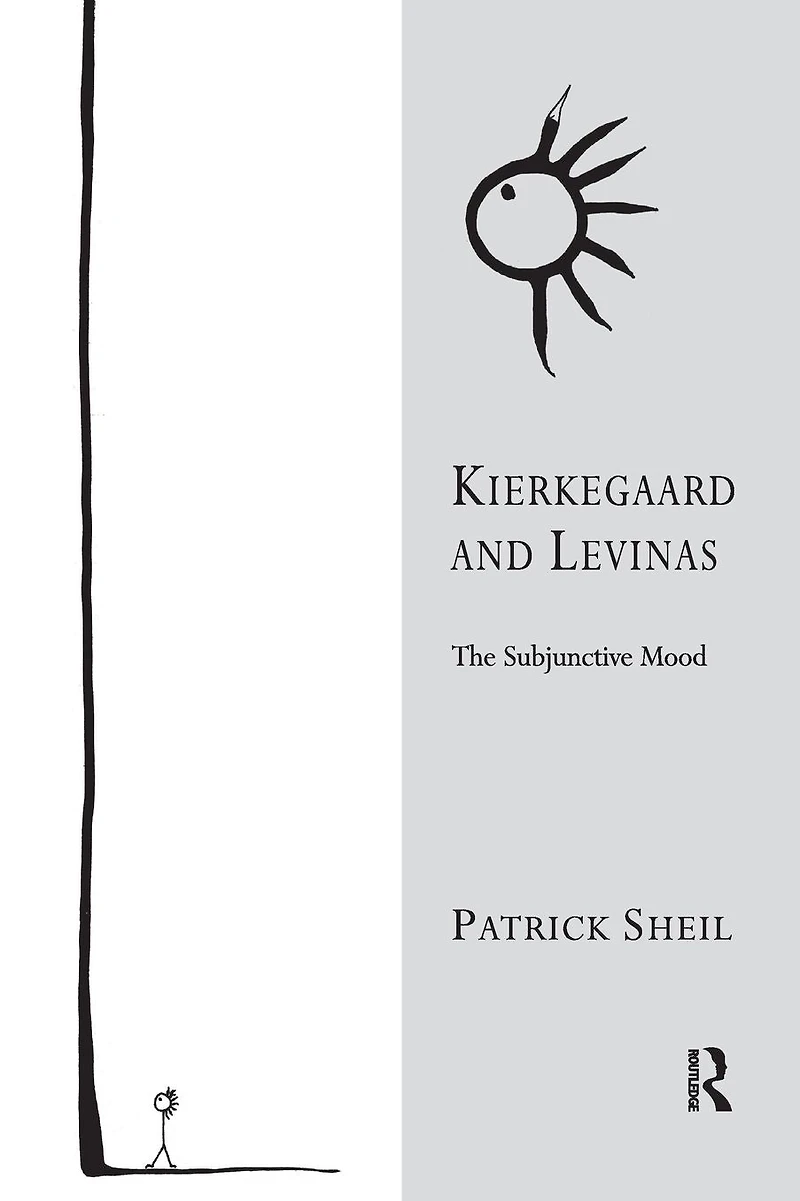 Kierkegaard and Levinas: The Subjunctive Mood