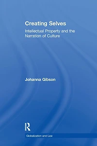 Creating Selves: Intellectual Property and the Narration of Culture