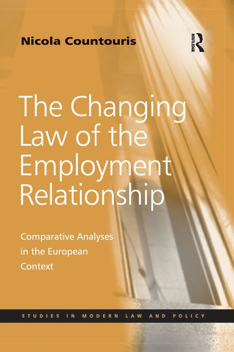 the Changing Law of Employment Relationship: Comparative Analyses European Context