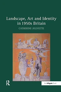 Landscape, Art and Identity 1950s Britain