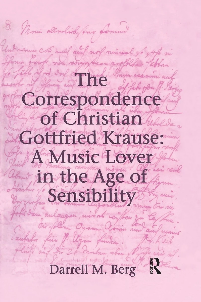 the Correspondence of Christian Gottfried Krause: A Music Lover Age Sensibility