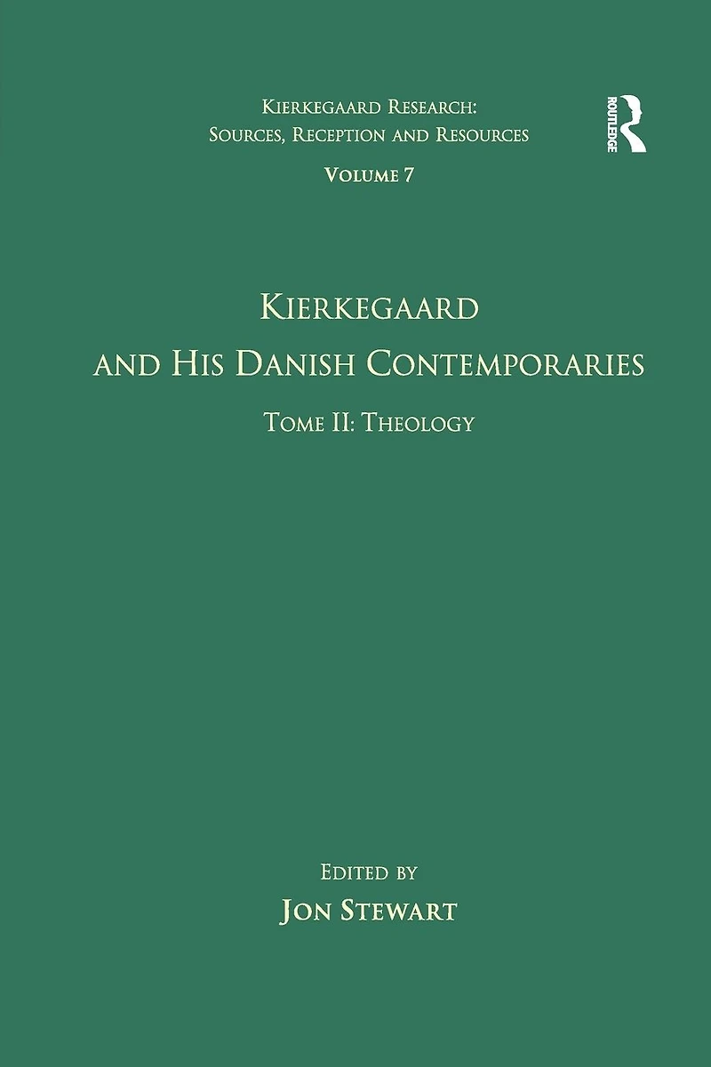 Volume 7, Tome II: Kierkegaard and His Danish Contemporaries - Theology
