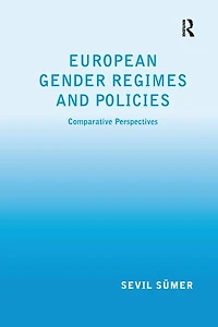 European Gender Regimes and Policies: Comparative Perspectives