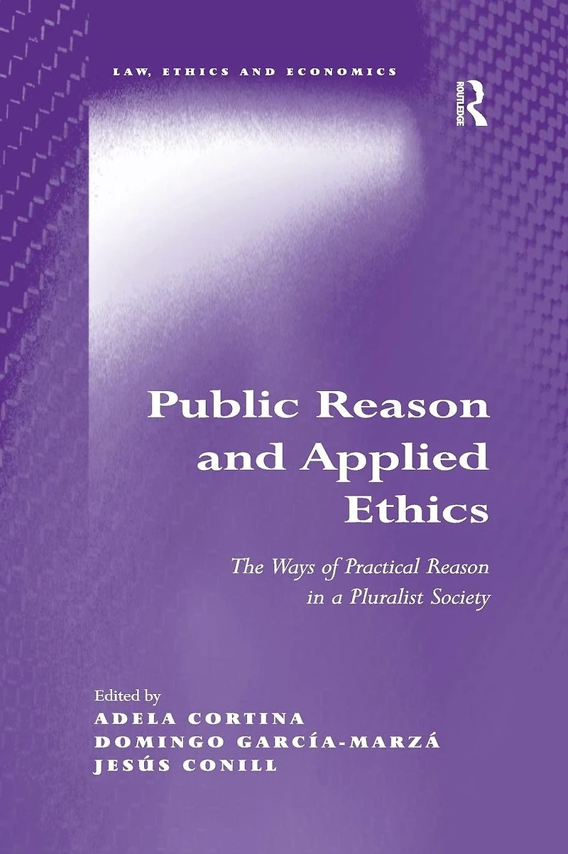 Public Reason and Applied Ethics: The Ways of Practical a Pluralist Society