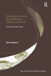 Environment and Resettlement Politics China: The Three Gorges Project