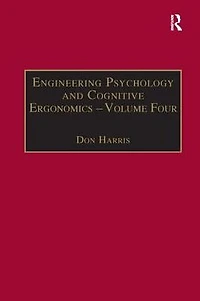 Engineering Psychology and Cognitive Ergonomics: Volume 4: Job Design, Product Design Human-computer Interaction
