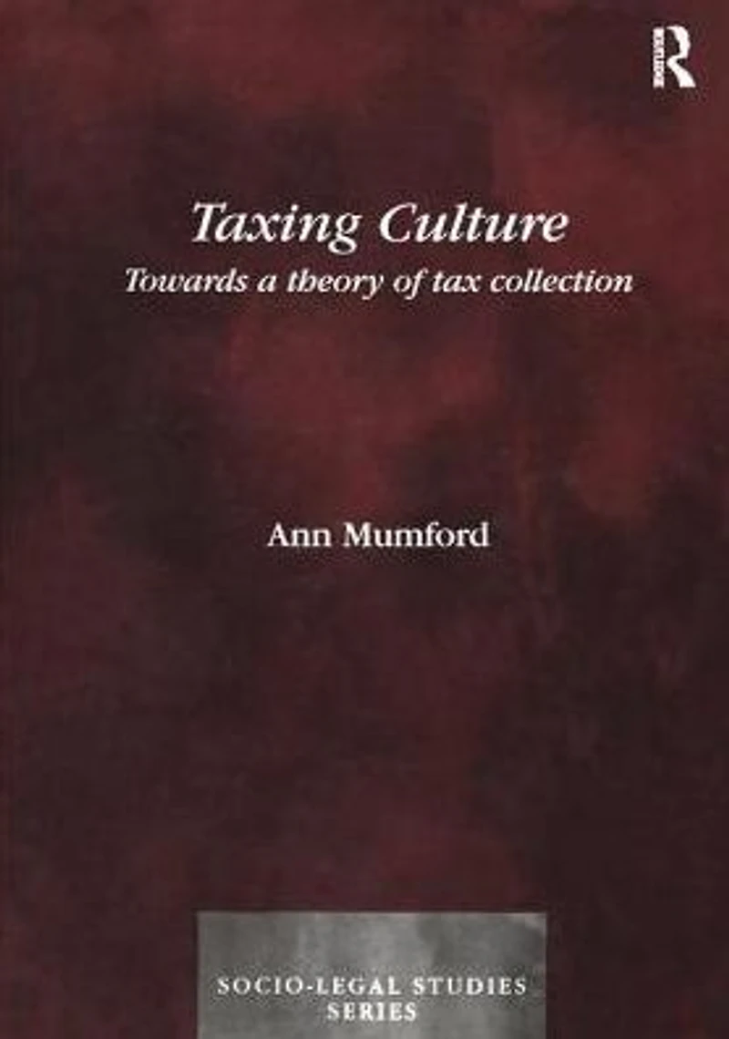 Taxing Culture: Towards a Theory of Tax Collection Law