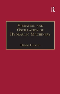 Vibration and Oscillation of Hydraulic Machinery