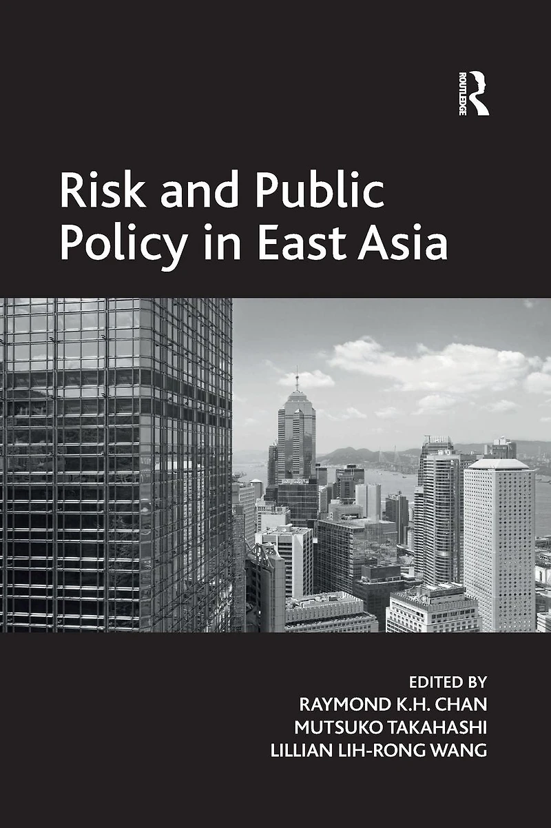 Risk and Public Policy East Asia