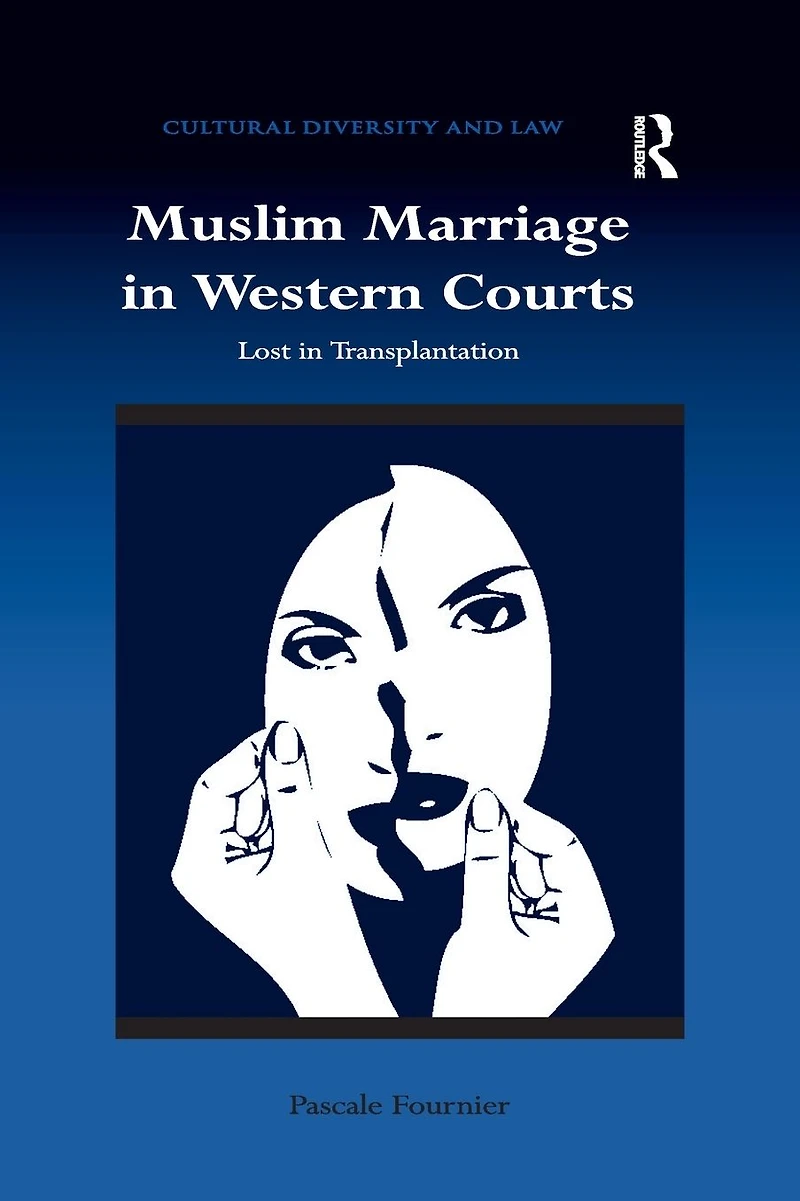 Muslim Marriage Western Courts: Lost Transplantation