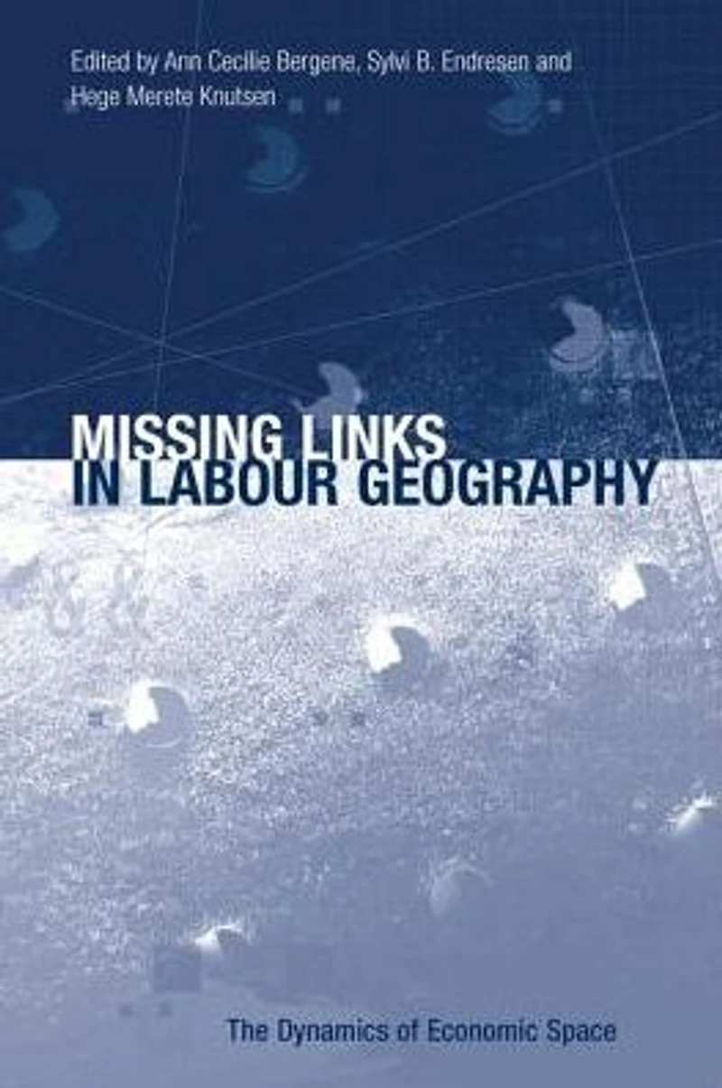 Missing Links Labour Geography