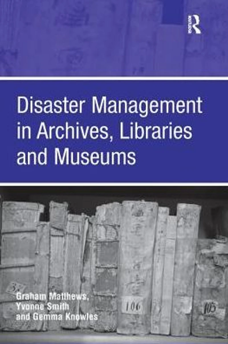 Disaster Management Archives, Libraries and Museums