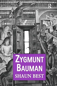 Zygmunt Bauman: Why Good People do Bad Things