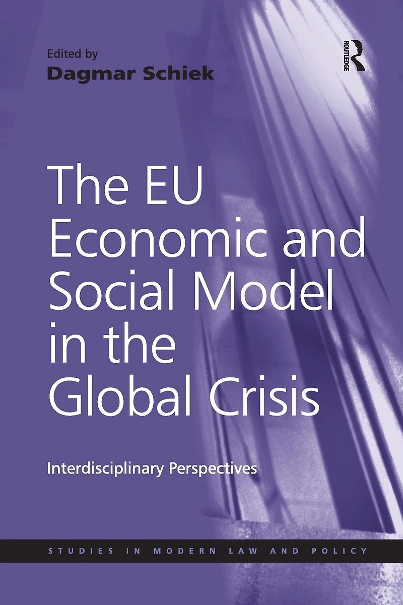the EU Economic and Social Model Global Crisis: Interdisciplinary Perspectives