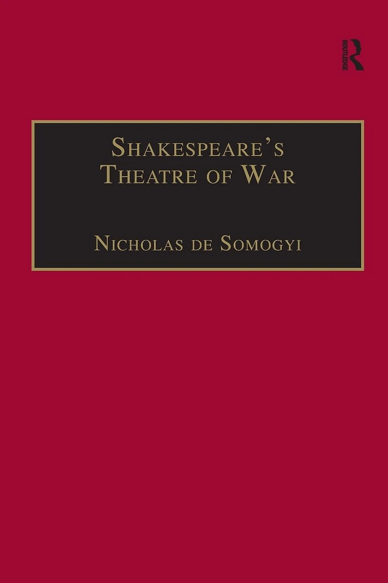 Shakespeare's Theatre of War