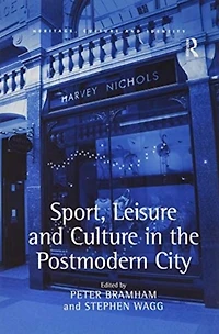 Sport, Leisure and Culture the Postmodern City