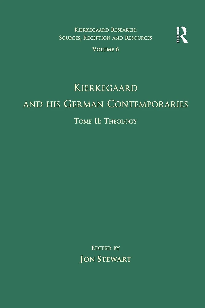 Volume 6, Tome II: Kierkegaard and His German Contemporaries - Theology