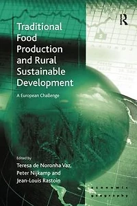 Traditional Food Production and Rural Sustainable Development: A European Challenge