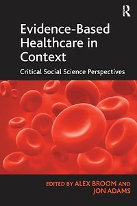 Evidence-Based Healthcare Context: Critical Social Science Perspectives