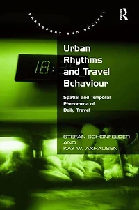 Urban Rhythms and Travel Behaviour: Spatial Temporal Phenomena of Daily